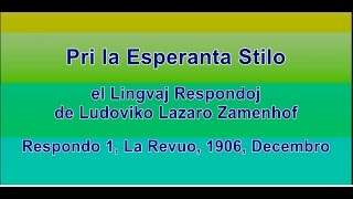 Pri la Esperanta Stilo  el Lingvaj Respondoj de LL Zamenhof [upl. by Naed22]