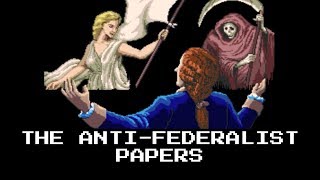 The AntiFederalist Papers  John DeWitt 2 [upl. by Nyllewell934]