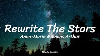 AnneMarie amp James Arthur  Rewrite The Stars Lyrics [upl. by Oruntha387]