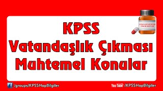 KPSS  Vatandaşlık Çıkması Muhtemel Konular [upl. by Profant]