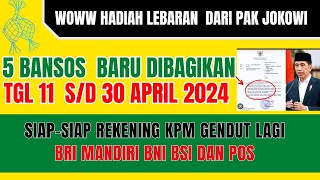 MANTAP LANGSUNG DICAIRKAN 5 BANSOS BARU DUBAGIKAN SETELAH LEBARAN 11 SAMPAI 23 APRIL 2024 [upl. by Gerrit]