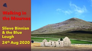 Slieve Binnian amp the Blue Lough Mourne Mountains NIreland 24 August 2020 [upl. by Jerroll]