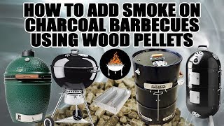 How to add easy smoke flavor on charcoal barbecues using wood pellets  BBQFOOD4U [upl. by Aneg500]