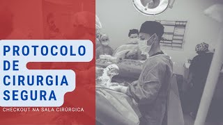 Protocolo de cirurgia segura [upl. by Enuahs]