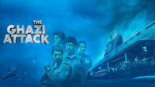 The Ghazi Attack Full Movie  Rana Daggubati  Atul Kulkarni  Taapsee Pannu  Facts and Review [upl. by Kerry222]