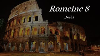 Romeine 8 Deel 2 [upl. by Annwahsal]