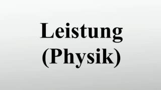 Leistung Physik [upl. by Brockie]