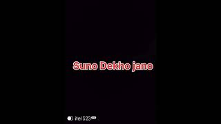 Suno Dekho jano [upl. by Lesna307]