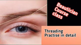 Beautician Online Course Class Tgreading Practise in Detail Zahra Javed [upl. by Gotthard]