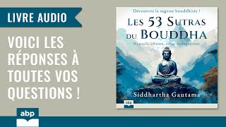 Les 53 Sutras du Bouddha Nouvelle édition Siddhartha Gautama Livre audio francais complet [upl. by Moore]