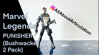 ALL ABOUT ARTICULATION  Marvel Legends PUNISHER Bushwacker 2 pack [upl. by Aneetsirhc]