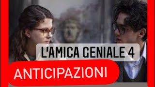 L’Amica Geniale 4 Anticipazioni  Storia della bambina Perduta ELENA LASCIA NINO LILA SCOMPARE [upl. by Swain]