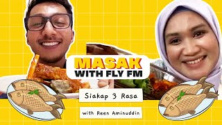 Siakap 3 Rasa with Reen Aminuddinn  MasakWithFlyFM [upl. by Yreffoeg]