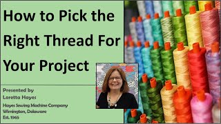 How to Pick the Right Thread For Your Project [upl. by Haronid739]