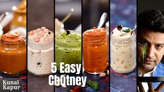 5 Easy amp Quick Chutney Recipes for Idli Dosa amp Vada  South Indian Chutney Recipes  Kunal Kapur [upl. by Klemperer]