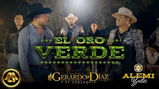 Gerardo Díaz y Su Gerarquía amp Alemi Bustos  El Oro Verde Video Oficial [upl. by Hiram]