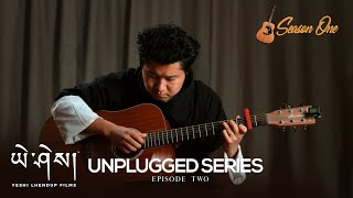 UNPLUGGED SERIES with Tashi Tshering  Season One E2  Druk Zhung Di Na  Finger Style Guitar [upl. by Airtemed]