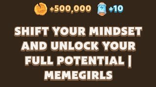 Shift Your Mindset and Unlock Your Full Potential  MemeGirls  Memefi Youtube Video Code [upl. by Ebbarta832]