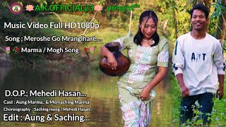 Mogh  Marma Song Meroose gho Mranglhare Aung amp Memaching 3 January 2024 [upl. by Yltnerb53]