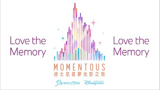 Disney Momentous 迪士尼星夢光影之旅 quotLove the Memoryquot Soundtrack  Hong Kong Disneyland [upl. by Aitercul392]