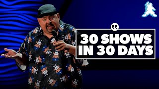 30 Shows 30 Days  Gabriel Iglesias [upl. by Ailecra]