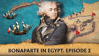 Bonaparte in Egypt 2 March to Alexandria [upl. by Mcclenaghan542]