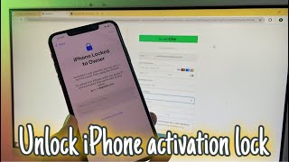 Unlock iCloud Activation Lock Service  Bypass iPhone Locked to Owner [upl. by Junette]