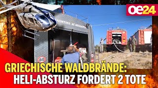 Griechische Waldbrände HeliAbsturz fordert 2 Tote [upl. by Itsa]