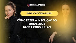 COMO FAZER A INSCRIÇÃO DO PSS 2025 DO PR [upl. by Sinned]