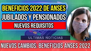 Urgente Mejorá tus ingresos con Beneficios 2022 de ANSES Jubilados Pensionados Asignaciones [upl. by Jed]