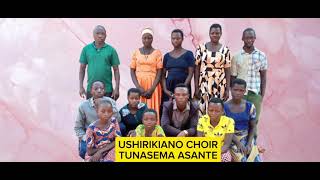 TUNASEMA ASANTE By Ushirikiano ChoirMvugwe Kasulu [upl. by Aenal]