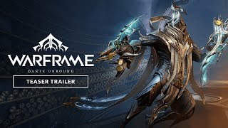 Warframe  Dante Unbound Official Teaser Trailer  Launching March 27 [upl. by Severen]