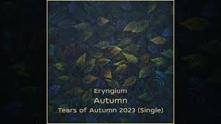 01 Eryngium  Autumn metal uk instrumental enjoy trending ukraine [upl. by Anigriv358]