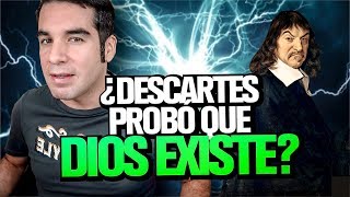 ¿Pruebas de la existencia de Dios Descartes tiene algo que decirte [upl. by Christmas]