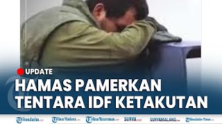 🔴 HAMAS PAMERKAN POTRET TENTARA ISRAEL yang Ketakutan dalam Perang [upl. by Renate]