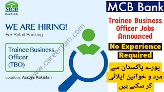 MCB Bank Trainee Business Officer Jobs Announced 2024  Muslim Commercial Bank MCB New Jobs 2024 [upl. by Lehcin723]