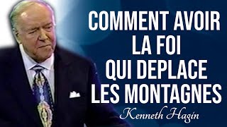 COMMENT AVOIR LA FOI QUI DEPLACE LES MONTAGNES  Kenneth Hagin en francais  Traduc Maryline Orcel [upl. by Eardnaed]