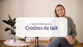 QuestionsRéponses sur les Croûtes de lait chez le bébé [upl. by Iggam]