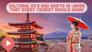 Cultural Do’s and Don’Ts in Japan That Every Tourist Should Know [upl. by Adiasteb]