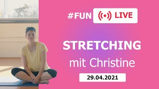 STRETCHING mit Christine – LIVE aus dem FunSportZentrum Kornwestheim  29042021 [upl. by Karia]