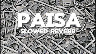 PAISA  Seven Hundred Fifty Official song  king slowed reverb l•39M views•6 months age [upl. by Baillie115]