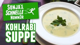 KohlrabiSuppe  Rezept Sonjas Schnelle Nummer 48 [upl. by Seely]