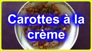 Carottes à la crème  Carrot cream recipe [upl. by Ollehto]