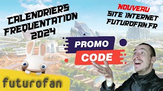 💰 PROMOTION Futuroscope  Calendriers Fréquentation  NEW Site Internet [upl. by Brown]