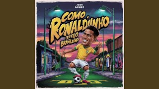 Como Ronaldinho Estilo Brasileño [upl. by Wehtta634]