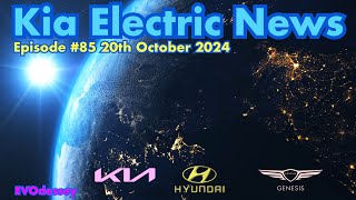 Kia Electric News Episode 85 20th October 2024 [upl. by Johnston]