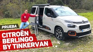 Citroën BERLINGO by TINKERVAN PRUEBA a FONDO si te va el rollo CAMPER esto te va a convencer [upl. by Aicatsanna]