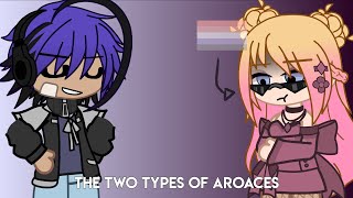 The two types of aroaces [upl. by Thomasa]