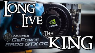 GeForce 8800 GTX  Long Live the King [upl. by Puttergill]