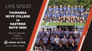 Super 8 Rugby First XV 2024  Tauranga Boys College v Hastings Boys High [upl. by Olinde496]